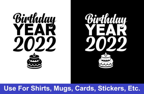 Maximizing Your Print-on-Demand Success with 2022 Birthday Tshirt Design Assets
