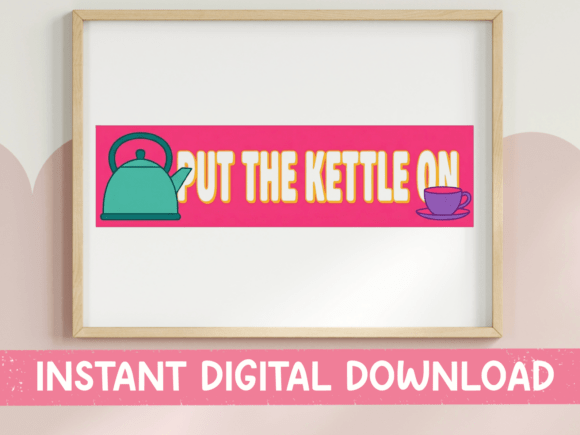 Put the Kettle on Pink Banner Print: A Retro Statement for Modern Kitchens