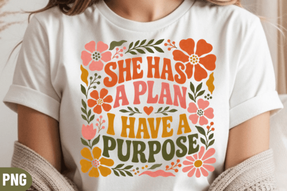 She Has a Plan Floral PNG Design: Elevating Your Creative Projects with Ease