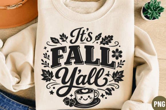 Strategic Branding with the It’s Fall Yall Png T-shirt Design for Seasonal Market Penetration